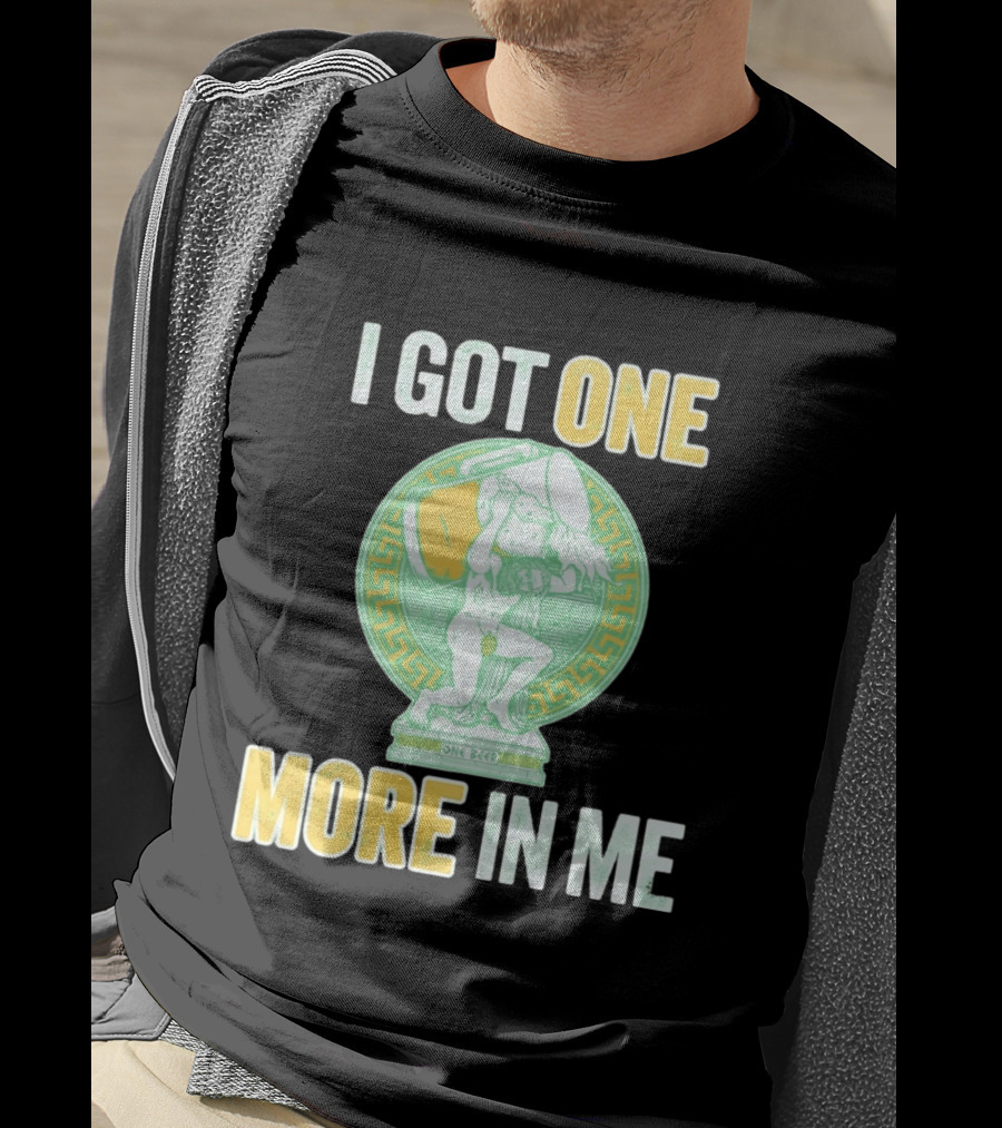 I Got One More In Me St. Patrick's Day One Beer Greek T-Shirt