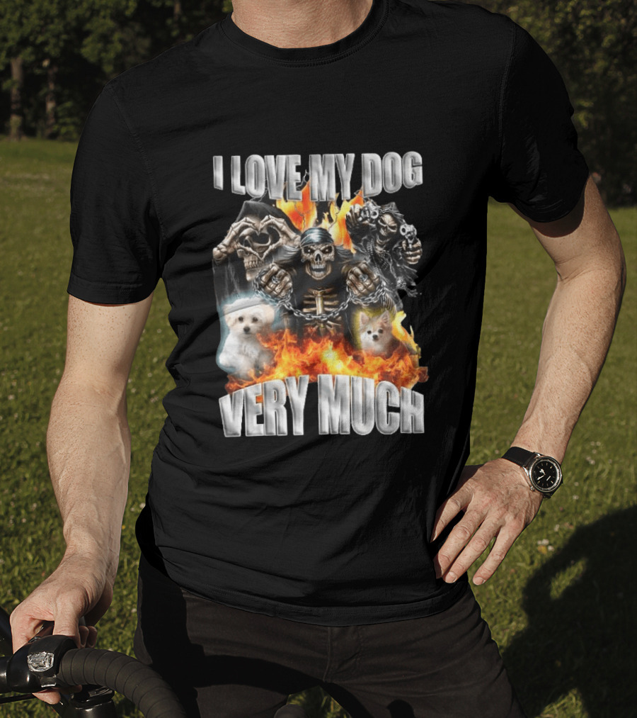 I Love My Dog Very Much Grim Reaper Flames Pet Lover T-Shirt