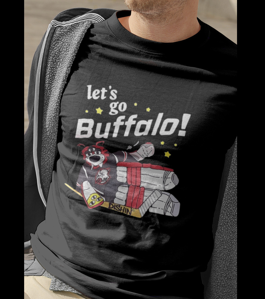 Let's Go Buffalo Sabres Dishin Hockey Team Spirit T-Shirt
