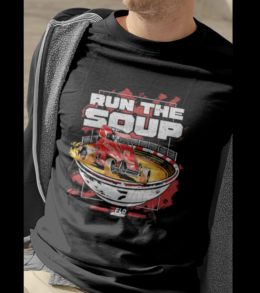 Run The Soup FloRacing Car Racing Bowl 2023 T-Shirt