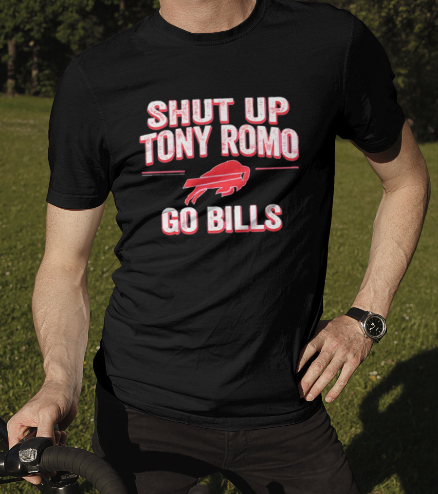 Shut Up Tony Romo Go Bills Football Fan Spirit T-Shirt
