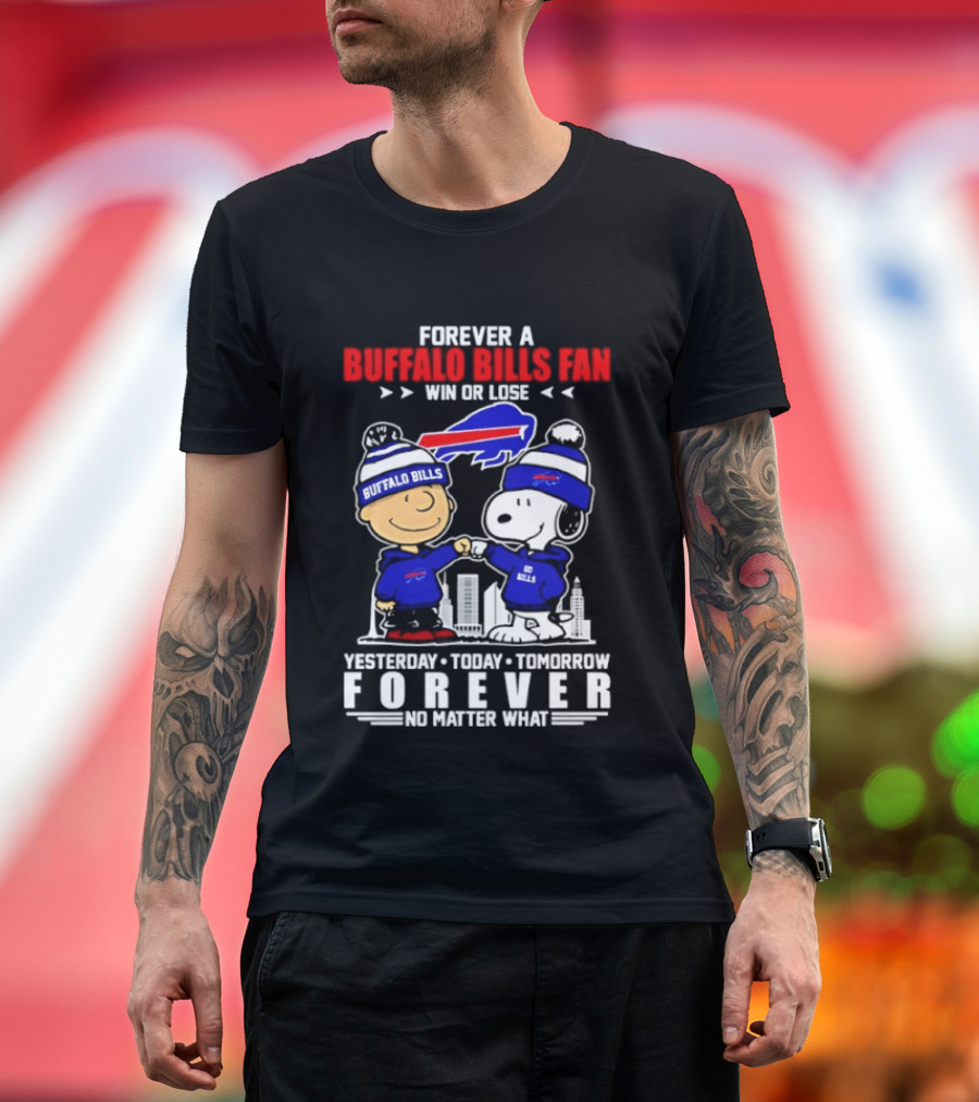 Forever A Buffalo Bills Fan Win Or Lose Peanuts Snoopy And Charlie Forever T-Shirt