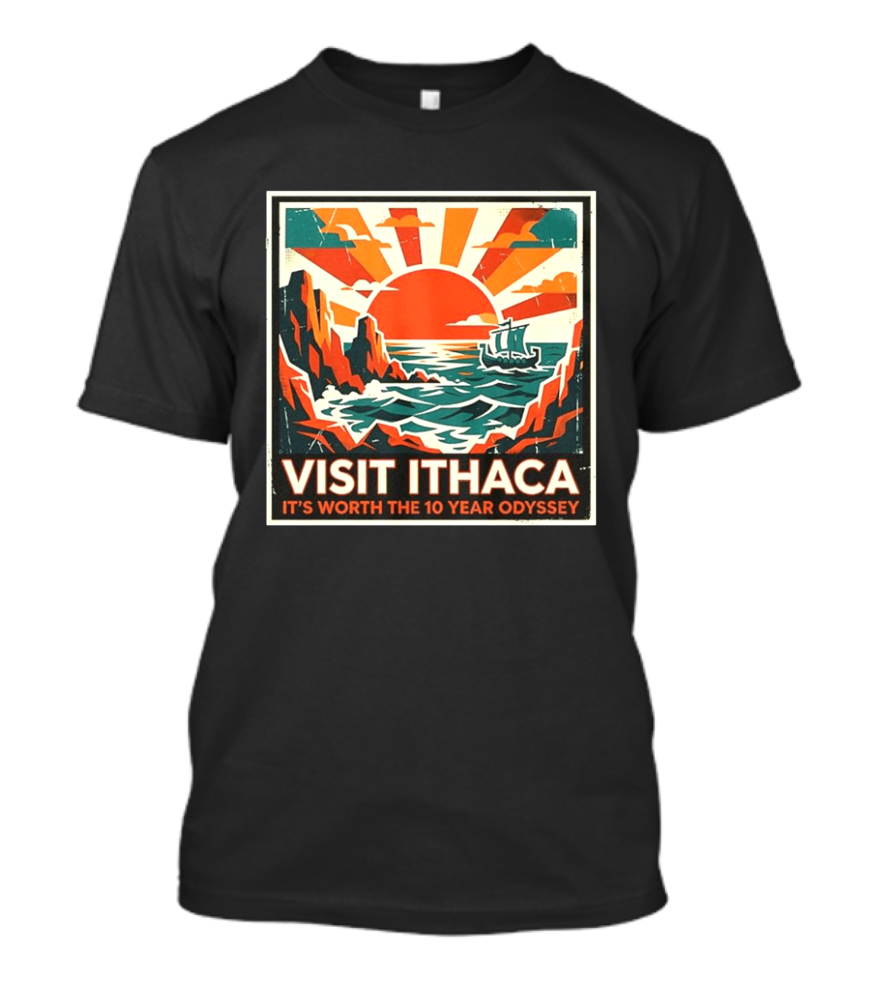 Visit Ithaca It's Worth The 10 Year Odyssey Adventure Exploring Mythical Greek Island Journey T-Shirt