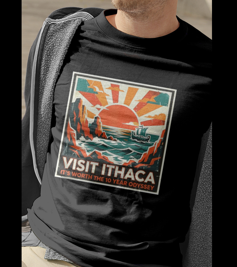 Visit Ithaca It's Worth The 10 Year Odyssey Adventure Exploring Mythical Greek Island Journey T-Shirt