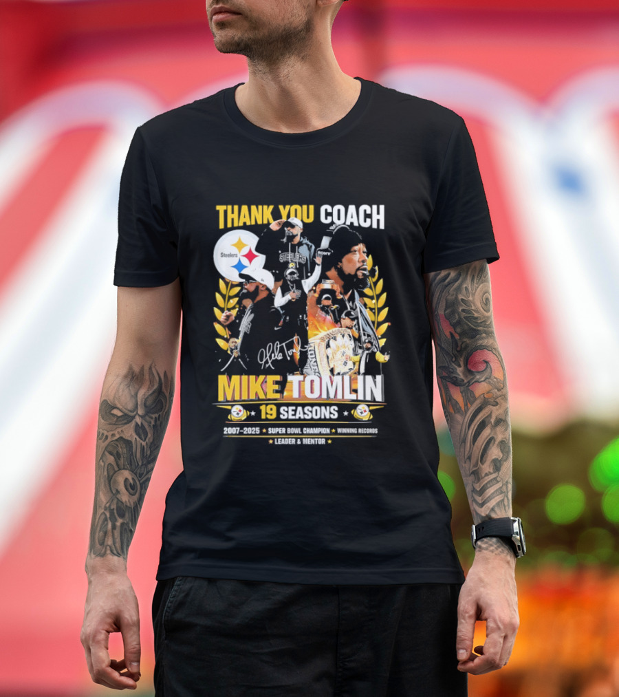 Thank You Coach Mike Tomlin Pittsburgh Steelers 19 Seasons Leader Mentor Iconic Team Legacy T-Shirt