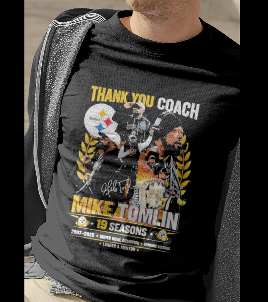 Thank You Coach Mike Tomlin Pittsburgh Steelers 19 Seasons Leader Mentor Iconic Team Legacy T-Shirt