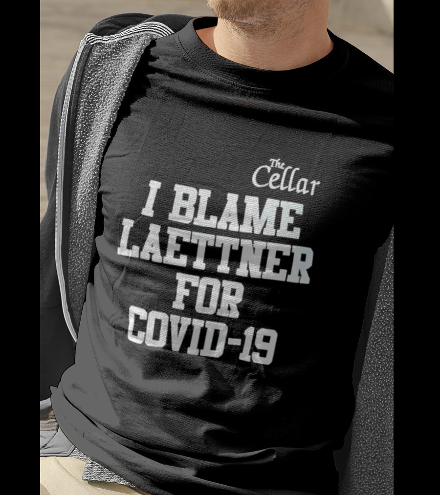 The Cellar I Blame Laettner For Covid 19 T-Shirt