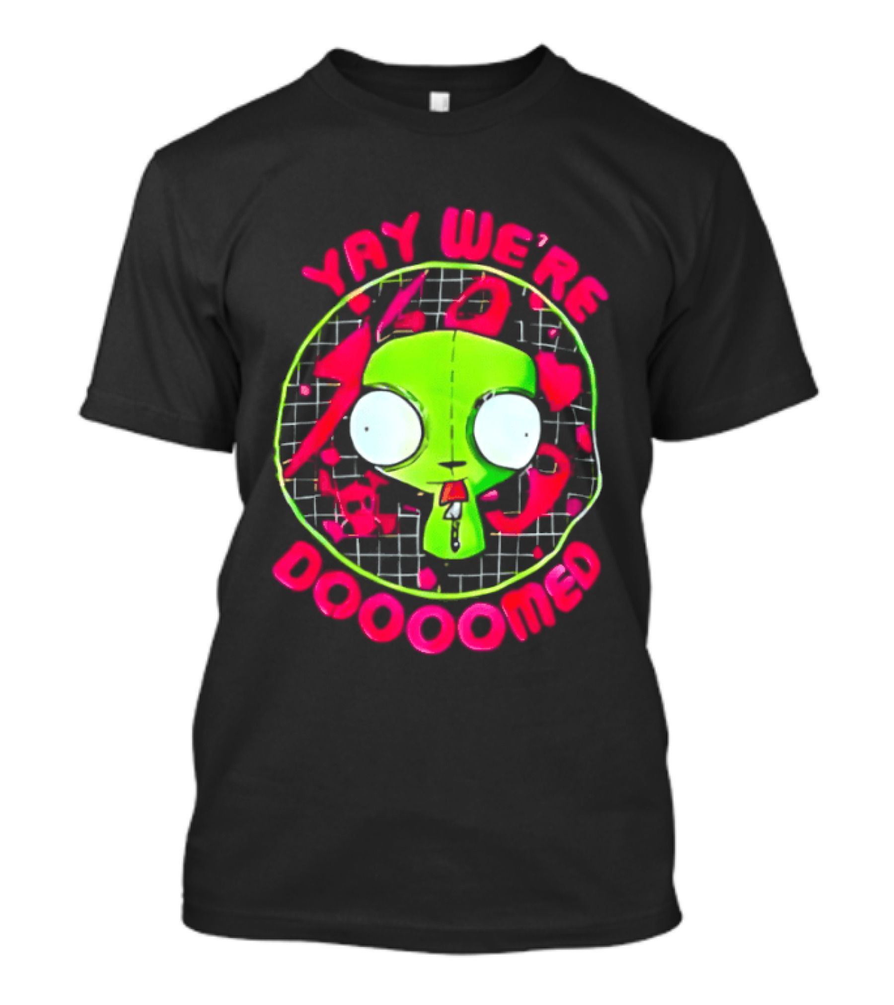Yay We're Doooomed Invader Zim Alien Cartoon Phrase T-Shirt