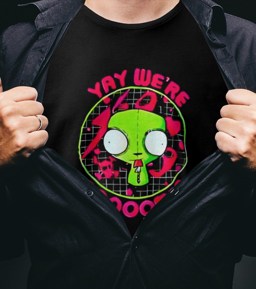 Yay We're Doooomed Invader Zim Alien Cartoon Phrase T-Shirt