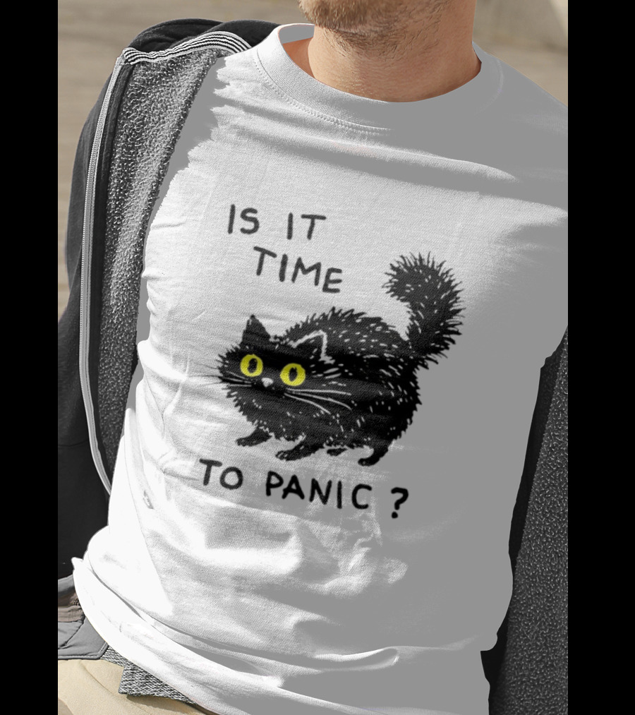 Black Cat Is It Time To Panic Black Cat T-Shirt