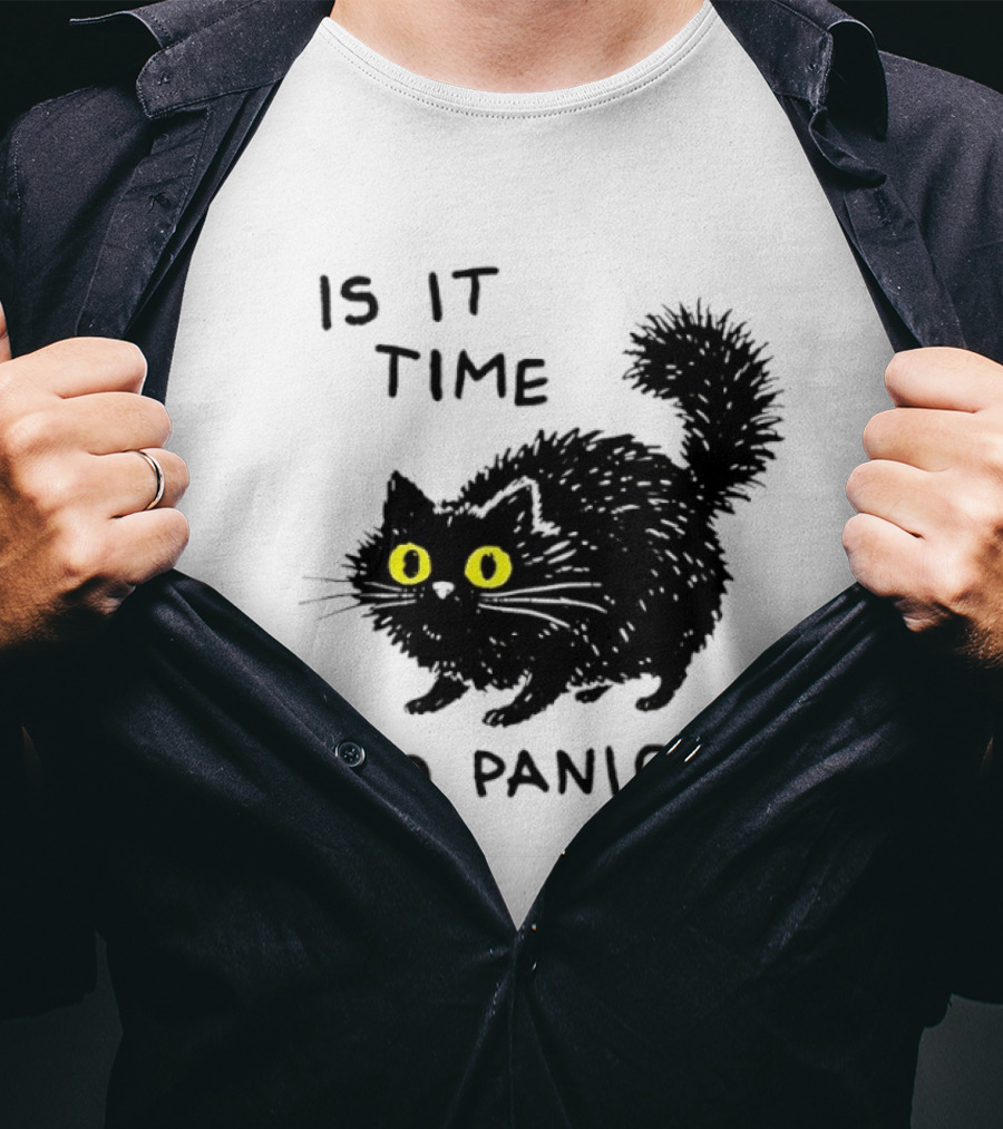 Black Cat Is It Time To Panic Black Cat T-Shirt