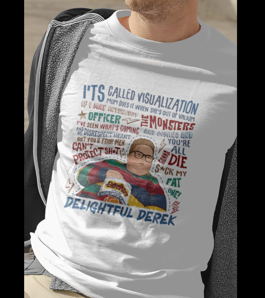 Delightful Derek Visualization Monsters Stranger Things Quotes T-Shirt
