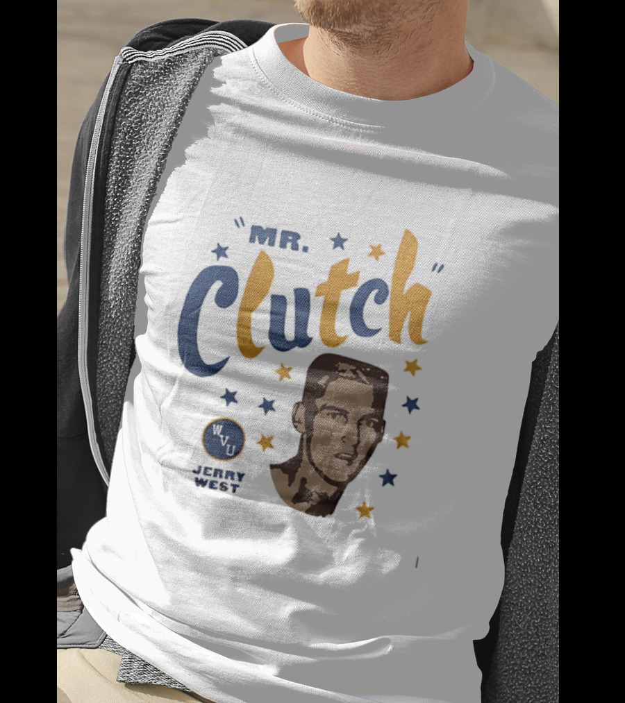 Mr Clutch West Virginia WVU Jerry West Stars T-Shirt