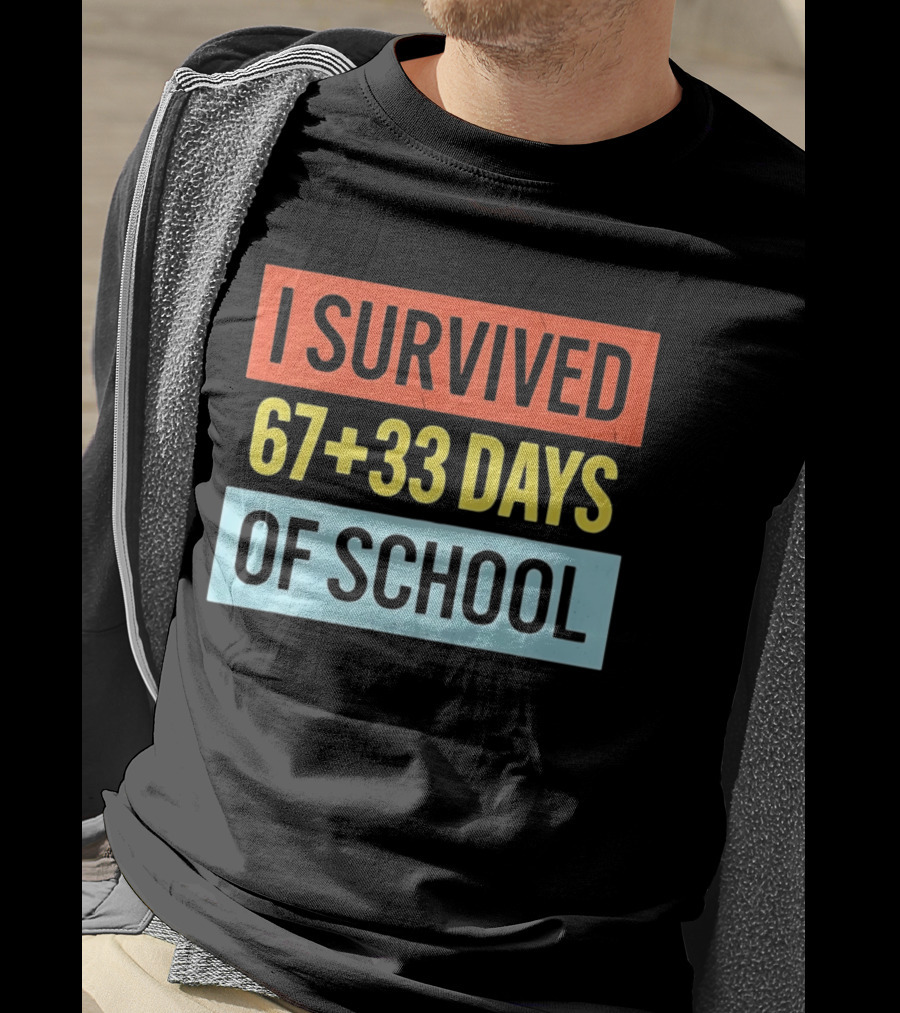 I Survived 67 Plus 33 Days Of School T-Shirt