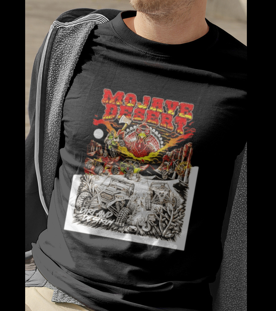 Mojave Desert Dirt And Destroy Off Road Turkey Adventure T-Shirt