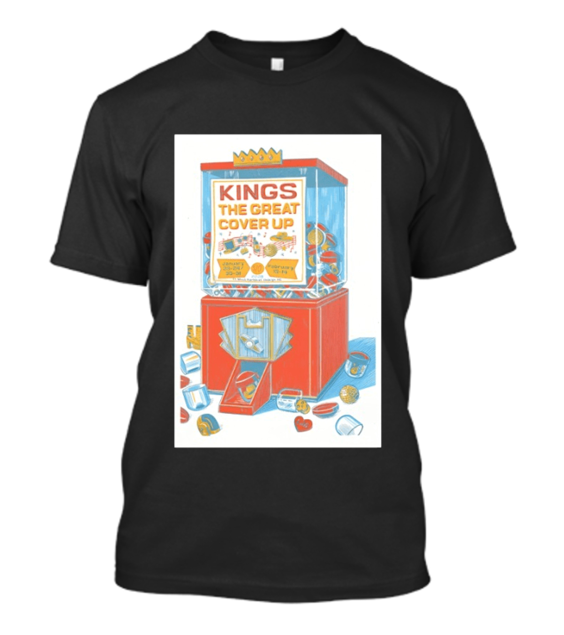 Kings The Great Cover Up January Raleigh NC 2026 February 2027 T-Shirt