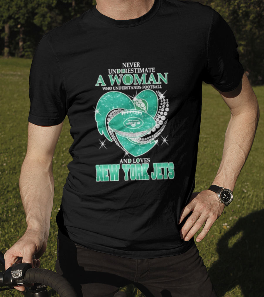 Never Underestimate A Woman Who Understands Football And Loves New York Jets T-Shirt