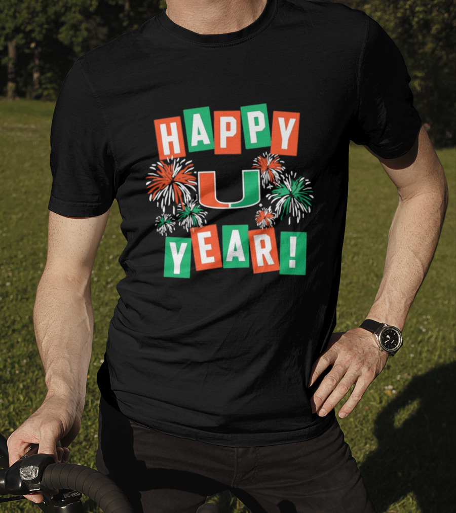 Miami Hurricanes Happy U Year Fireworks Celebration T-Shirt