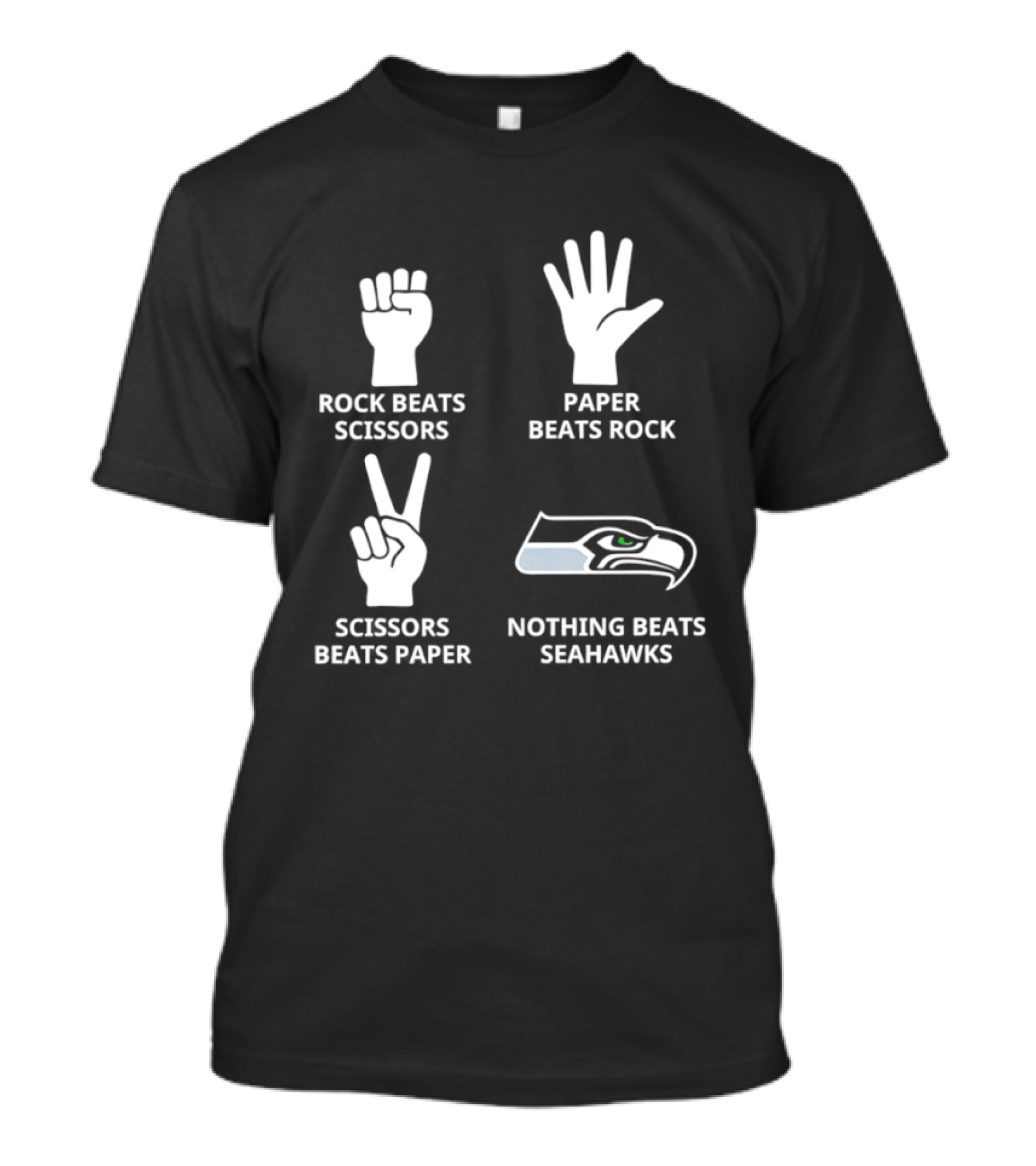 Rock Beats Scissors Paper Beats Rock Scissors Beats Paper Nothing Beats Seattle Seahawks T-Shirt
