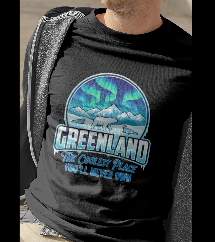 Greenland Northern Lights Polar Bear Arctic Adventure The Coolest Place You'll Never Own T-Shirt
