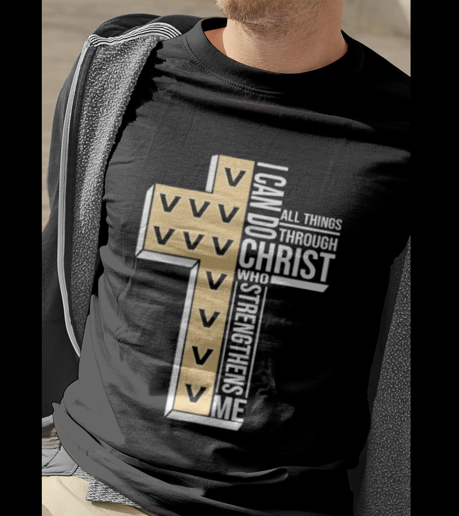 Vanderbilt Commodores I Can Do All Things Through Christ Who Strengthens Me T-Shirt