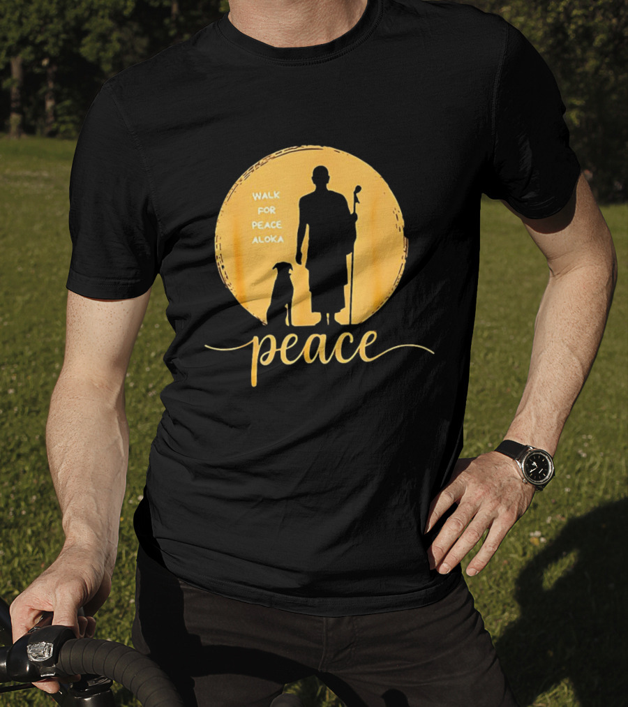 Walk For Peace Aloka Monk And Dog Silhouette Peaceful Journey T-Shirt