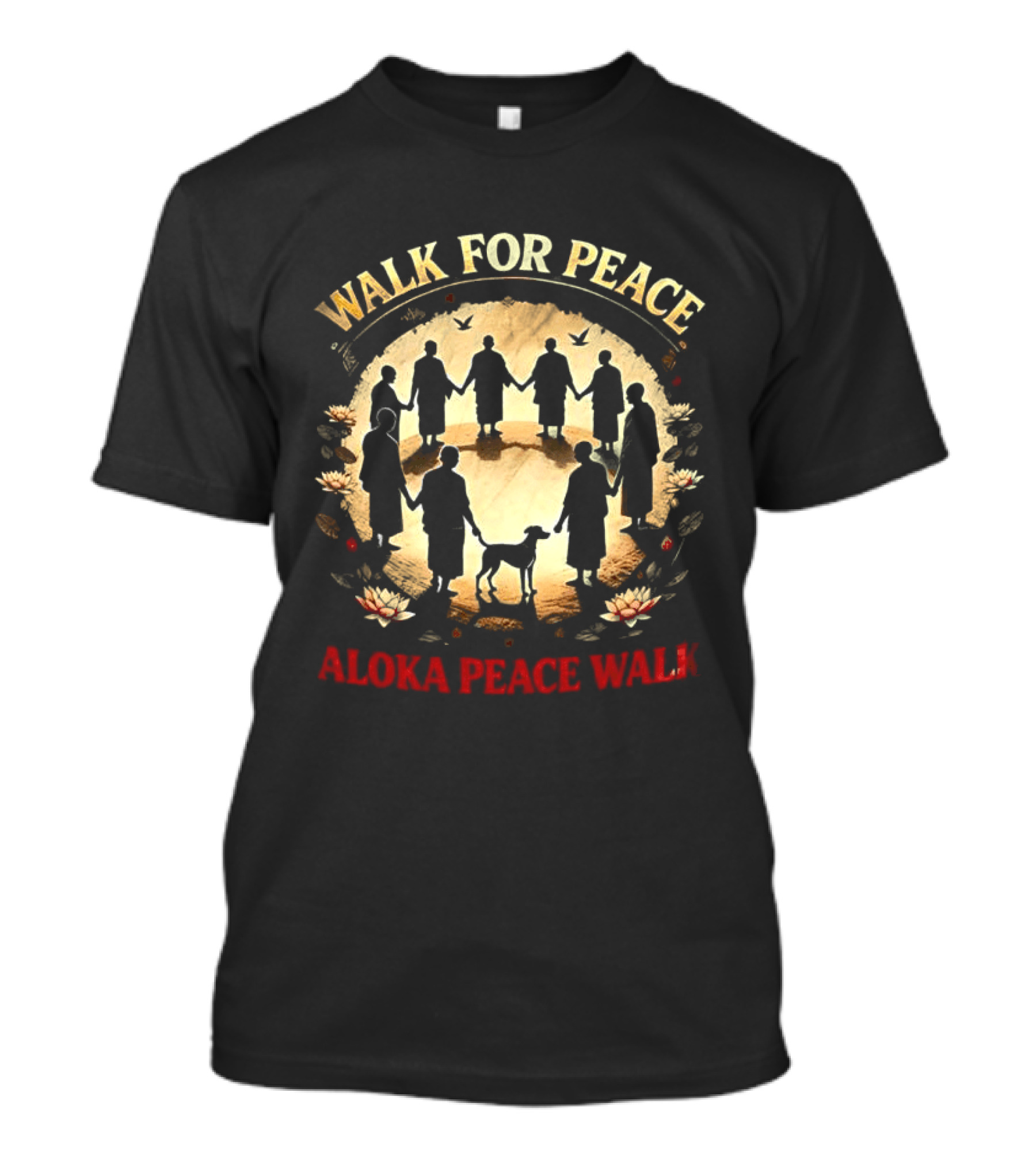 Walk For Peace Aloka Peace Walk Monks And Dog Unity T-Shirt