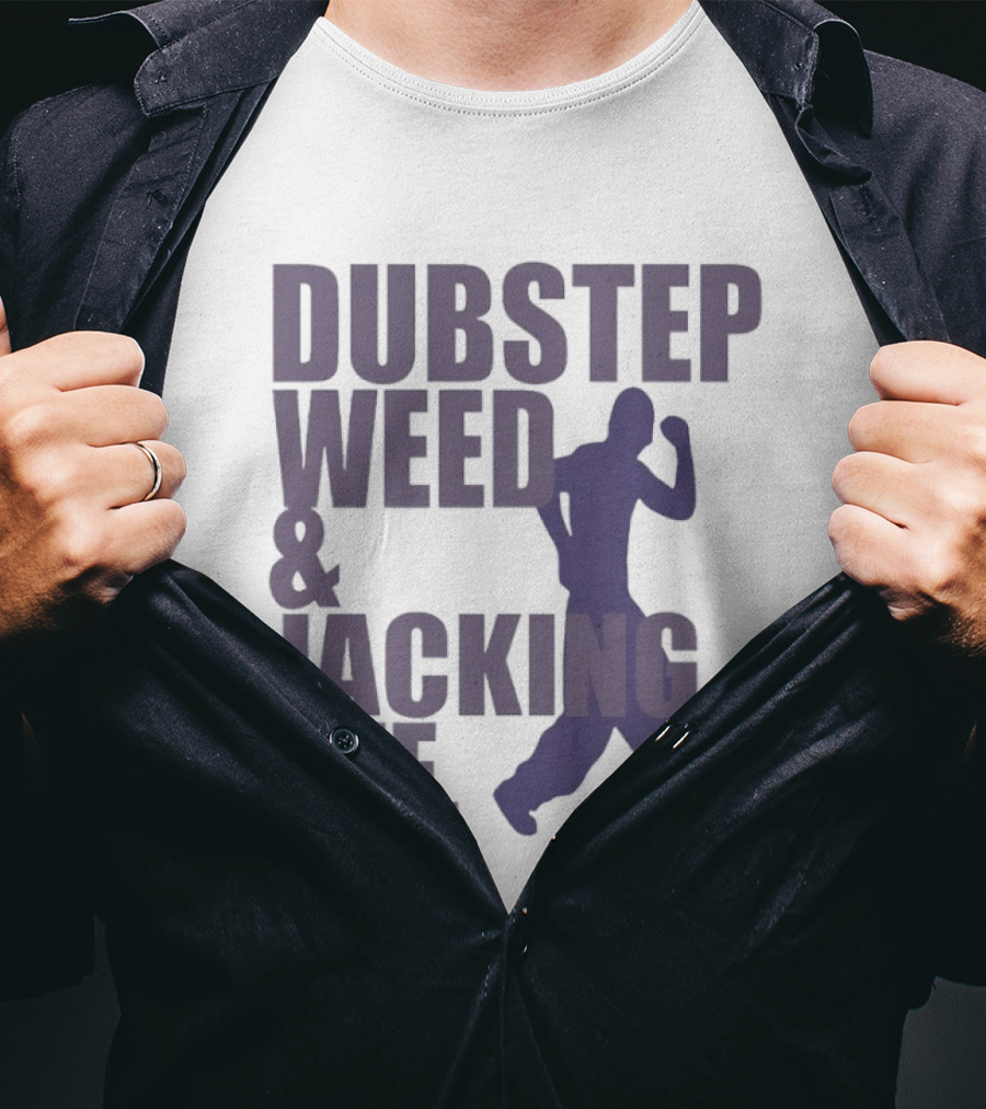 Dubstep Weed Jacking Off Funny Statement With Dancing Figure T-Shirt