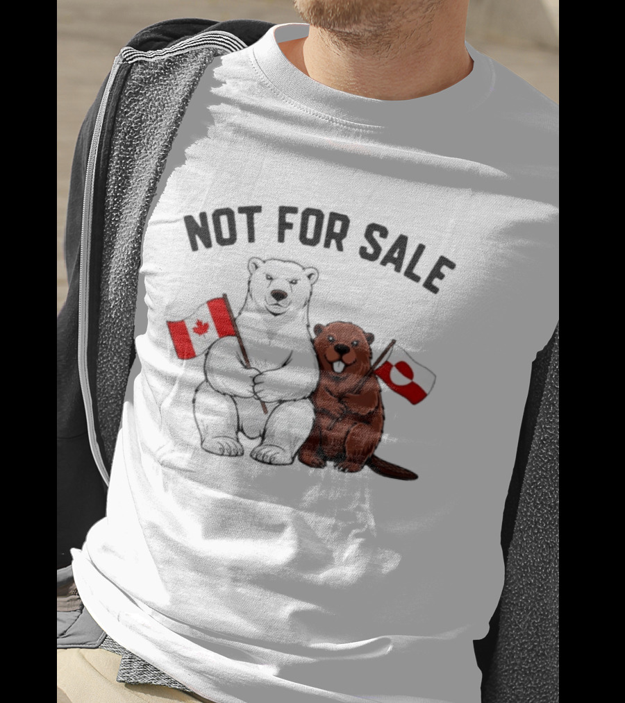 Not For Sale Polar Bear Canadian Flag Beaver Greenland Flag T-Shirt