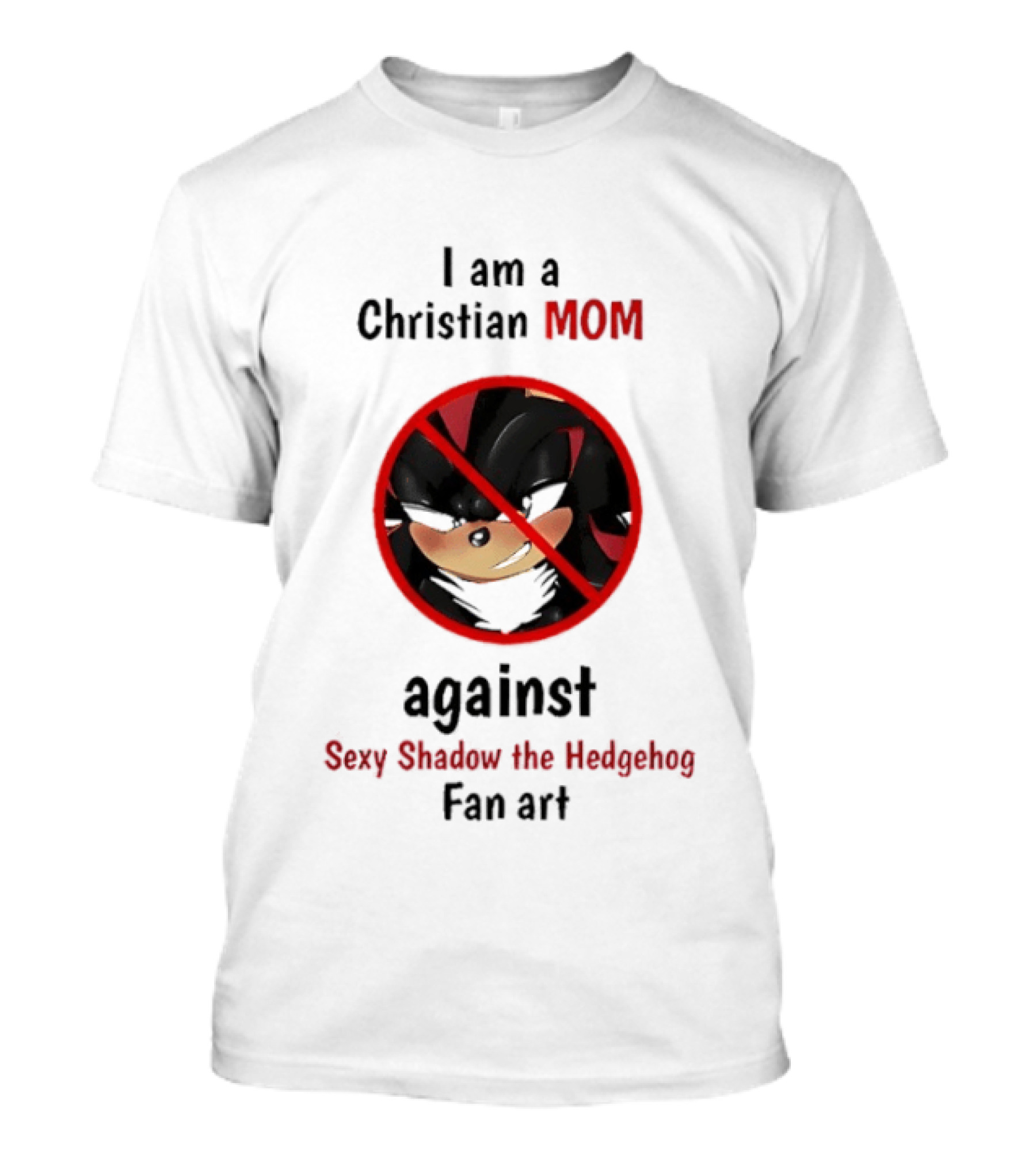 Christian Mom Against Sexy Shadow The Hedgehog Fan T-Shirt