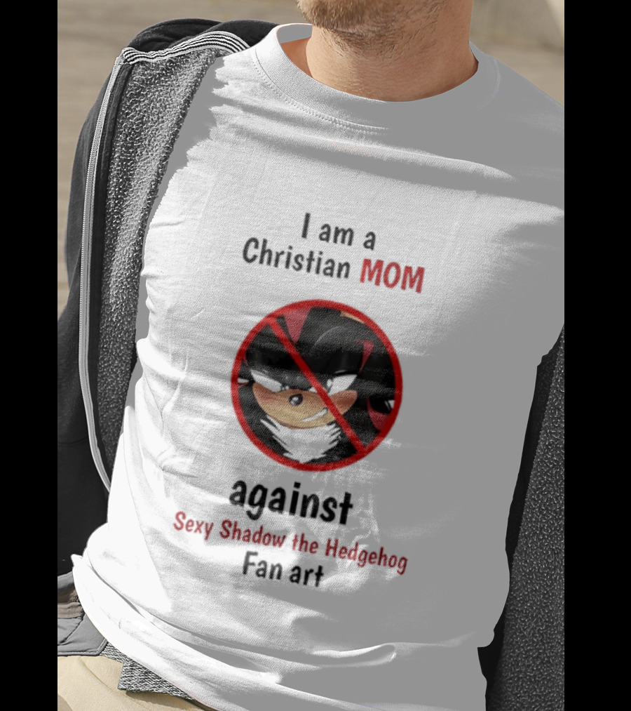 Christian Mom Against Sexy Shadow The Hedgehog Fan T-Shirt