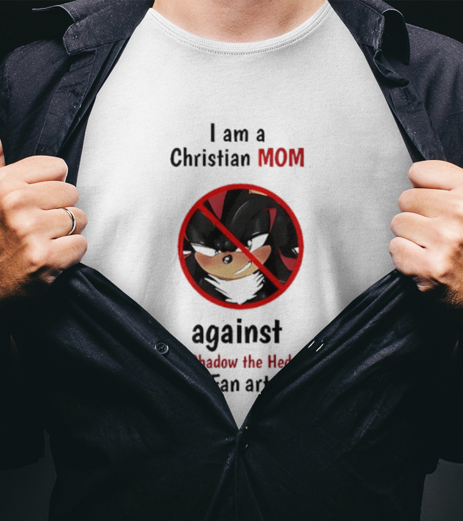 Christian Mom Against Sexy Shadow The Hedgehog Fan T-Shirt