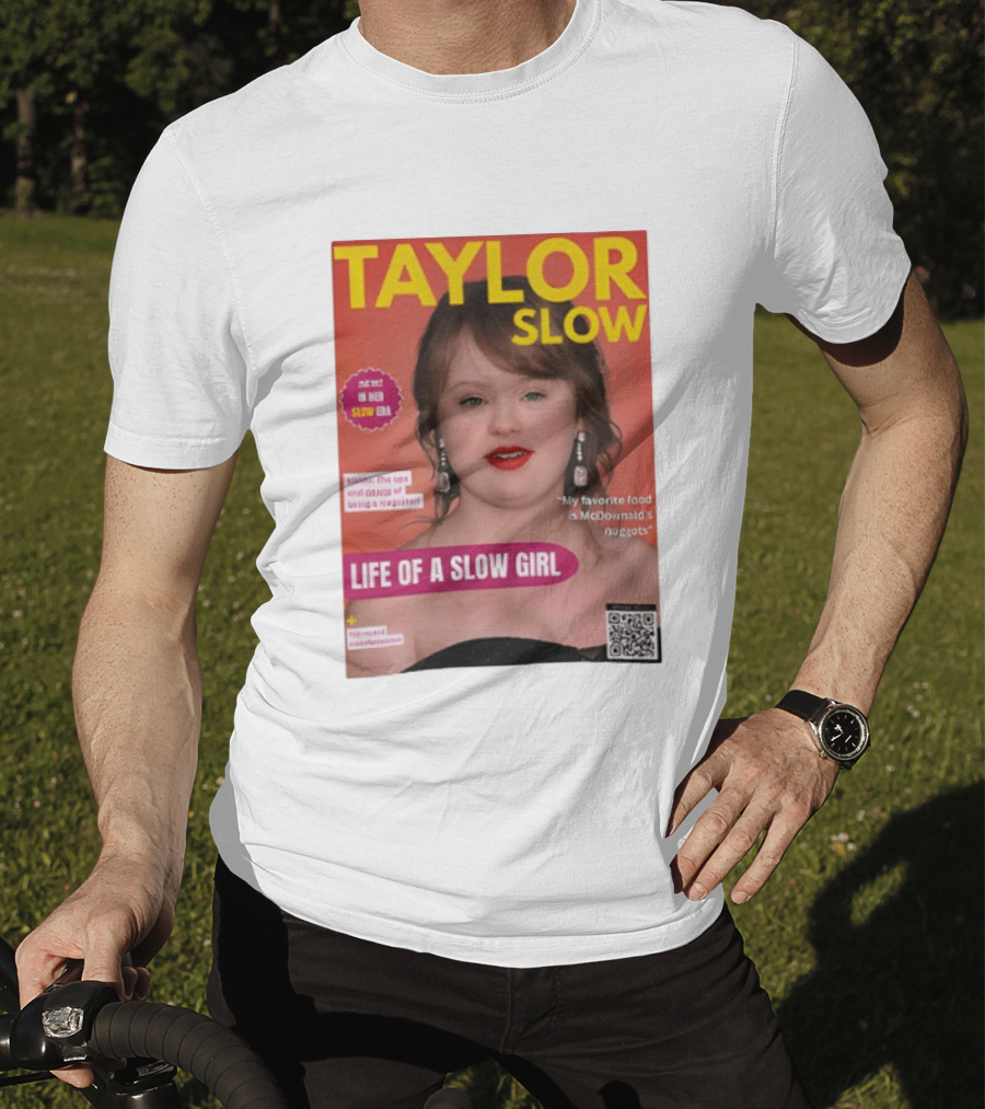 Taylor Slow Life Of A Slow Girl Mete Deboera Slow Era T-Shirt