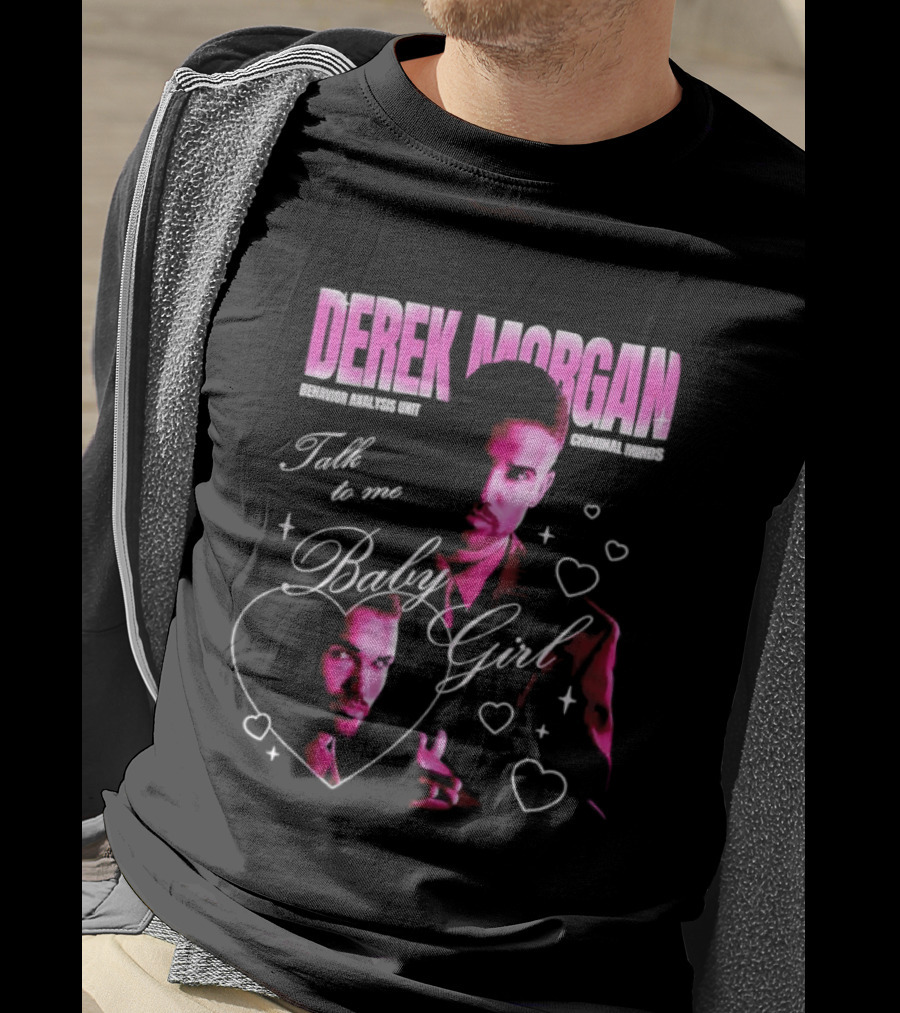 Derek Morgan Talk To Me Baby Girl Criminal Minds Hearts T-Shirt
