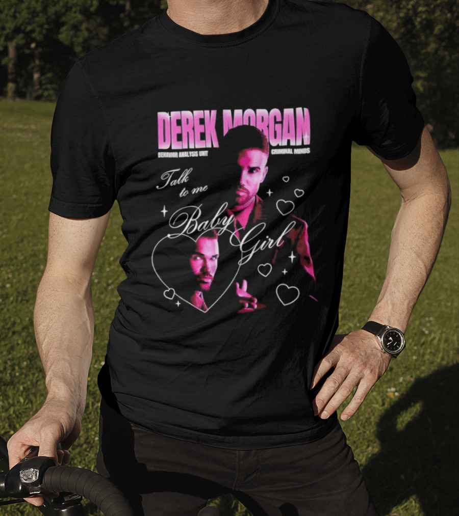 Derek Morgan Talk To Me Baby Girl Criminal Minds Hearts T-Shirt