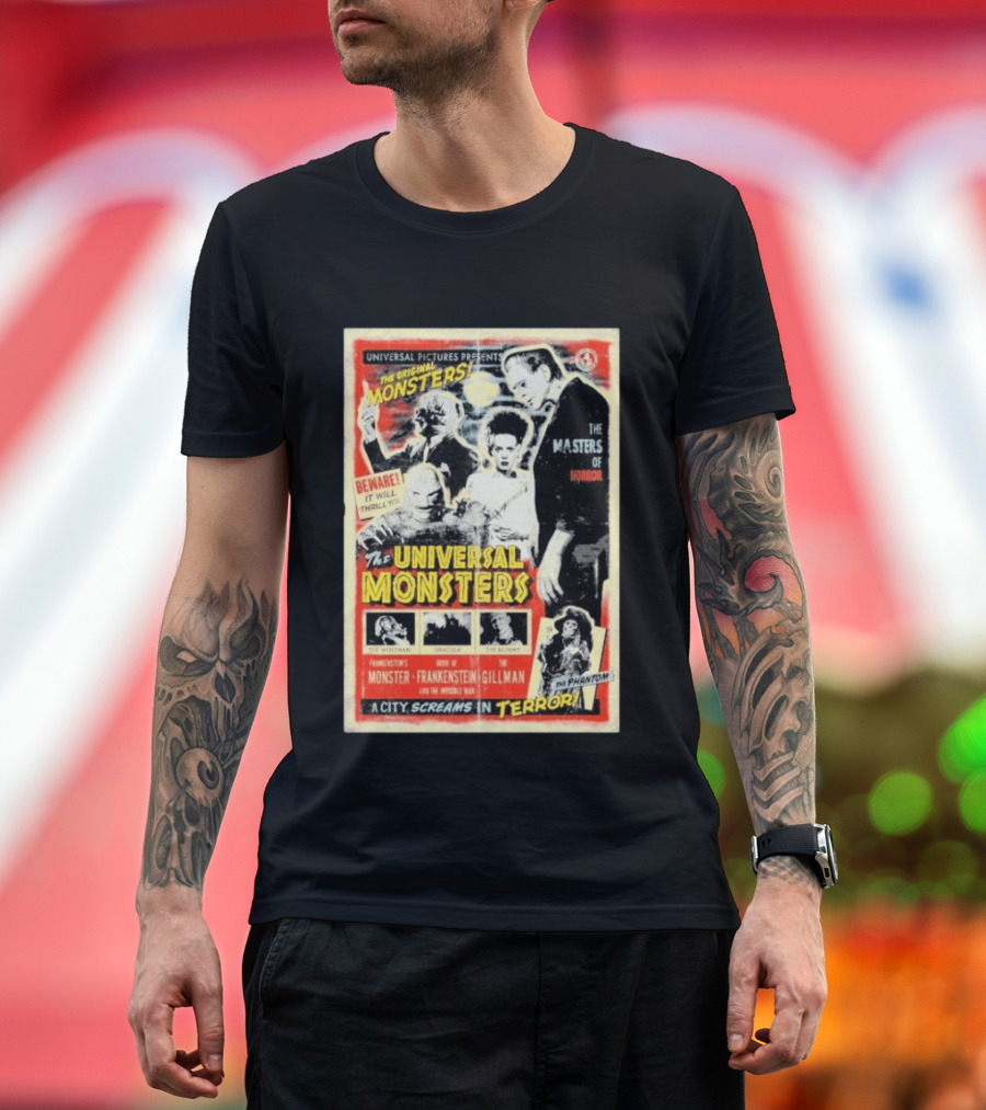 Universal Pictures Presents Original Monsters Be Thrilled By Dracula Frankenstein Gillman Phantom Masters Of Horror Terror T-Shirt