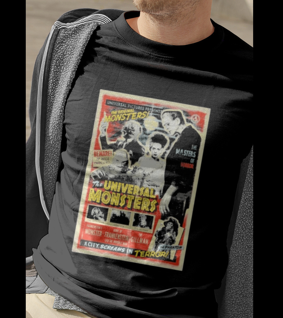 Universal Pictures Presents Original Monsters Be Thrilled By Dracula Frankenstein Gillman Phantom Masters Of Horror Terror T-Shirt