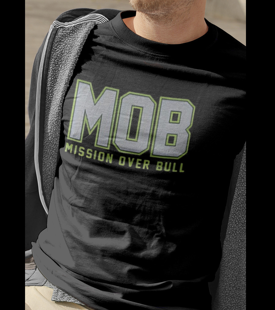 MOB Mission Over Bull Seattle Seahawks Fan T-Shirt