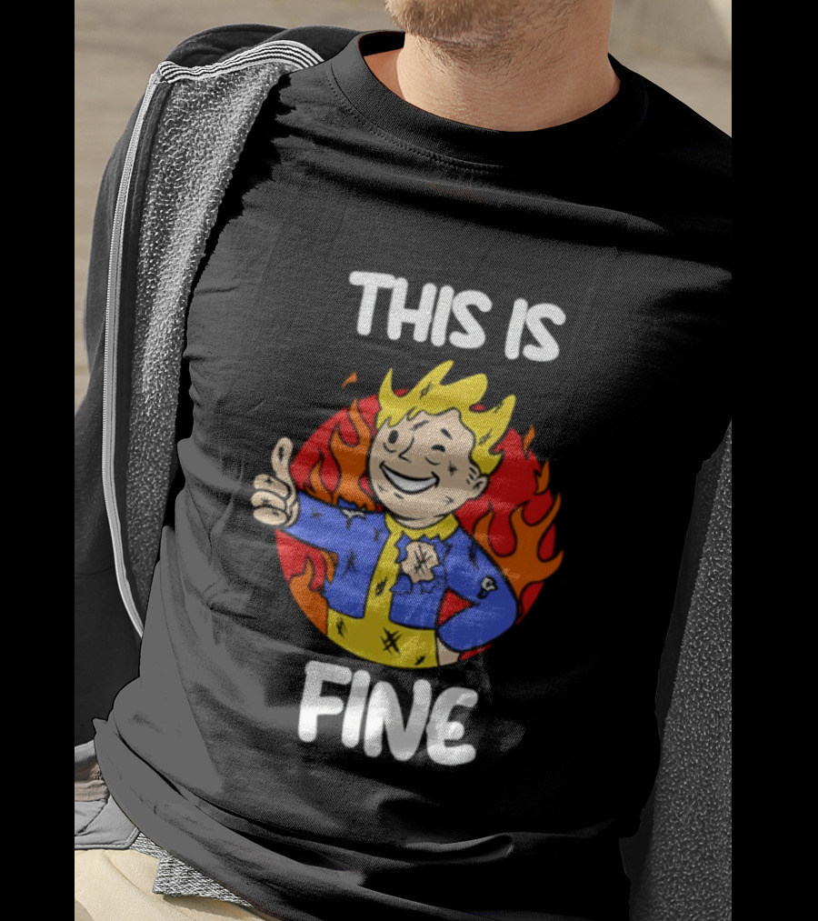 This Is Fine Vault Boy Thumbs Up Fire T-Shirt
