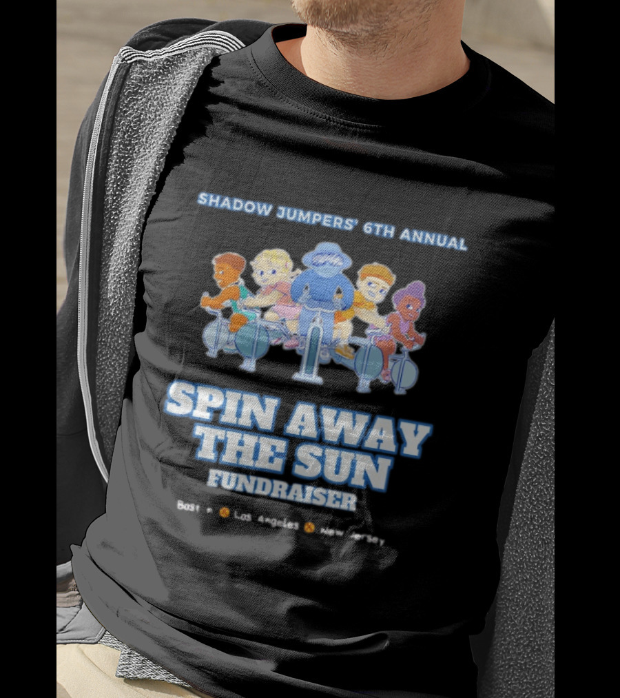 Shadow Jumpers 6th Annual Spin Away The Sun Fundraiser Los Angeles New Jersey T-Shirt