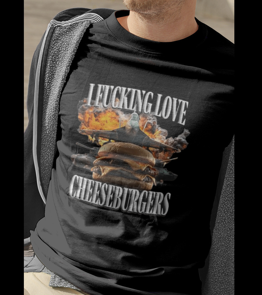 I Fucking Love Cheeseburgers Jet Explosion Tank Battle T-Shirt