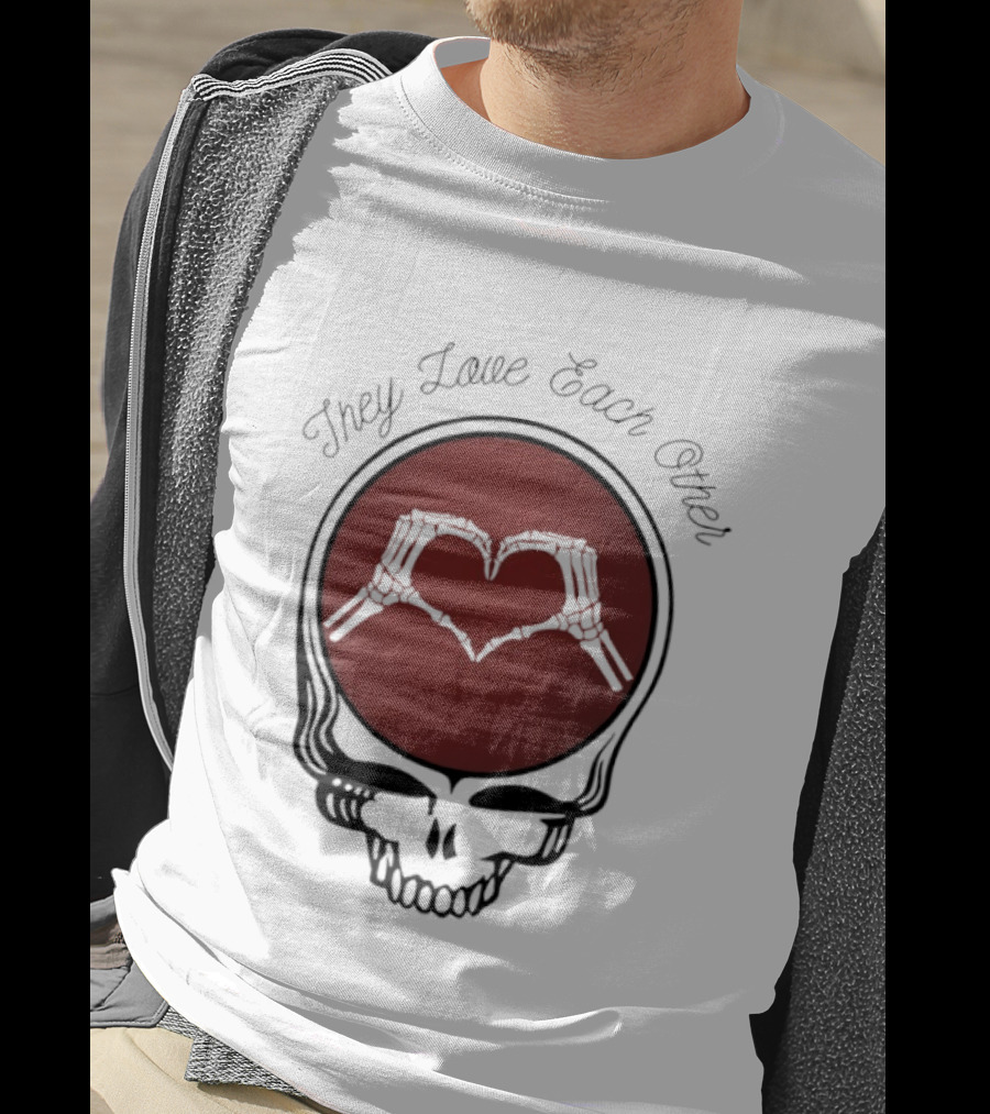 Grateful Dead They Love Each Other Skeleton Heart Valentine T-Shirt