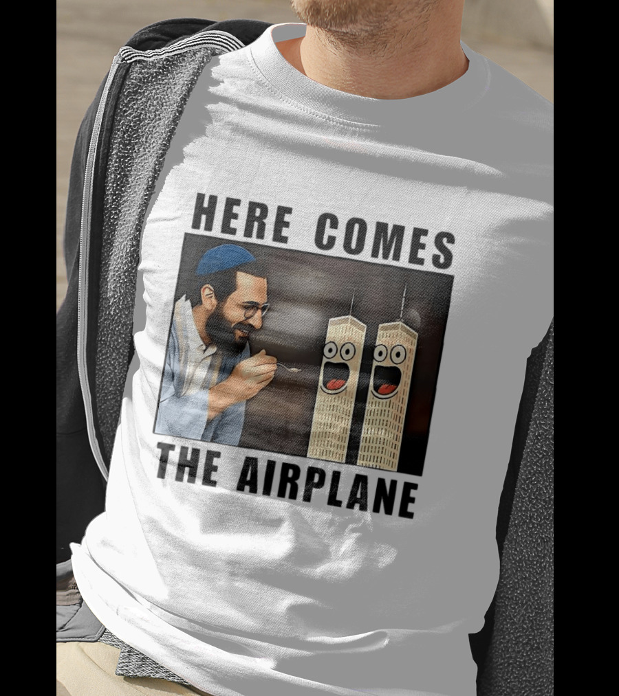 Here Comes The Airplane 9 11 Meme Twin Towers Comedy T-Shirt