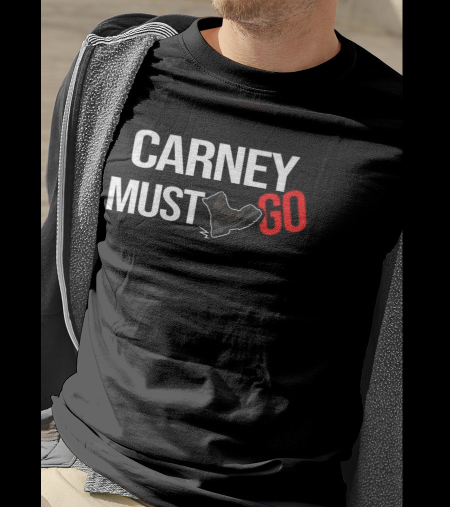 Carney Must Go Boot Satirical Political T-Shirt
