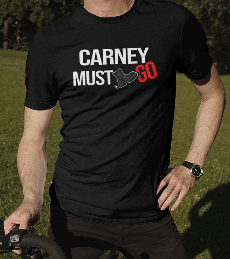 Carney Must Go Boot Satirical Political T-Shirt