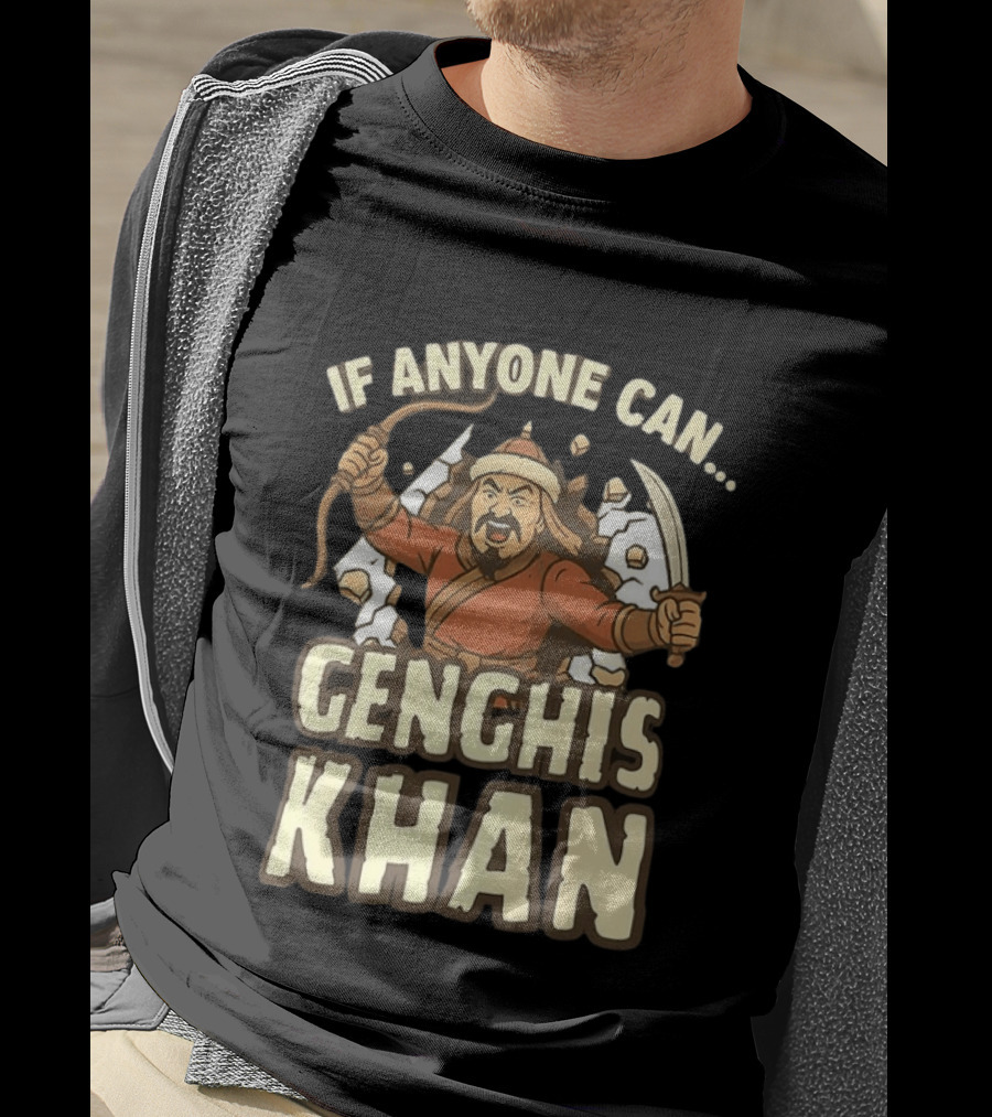 If Anyone Can Genghis Khan Mongol Empire Comic T-Shirt