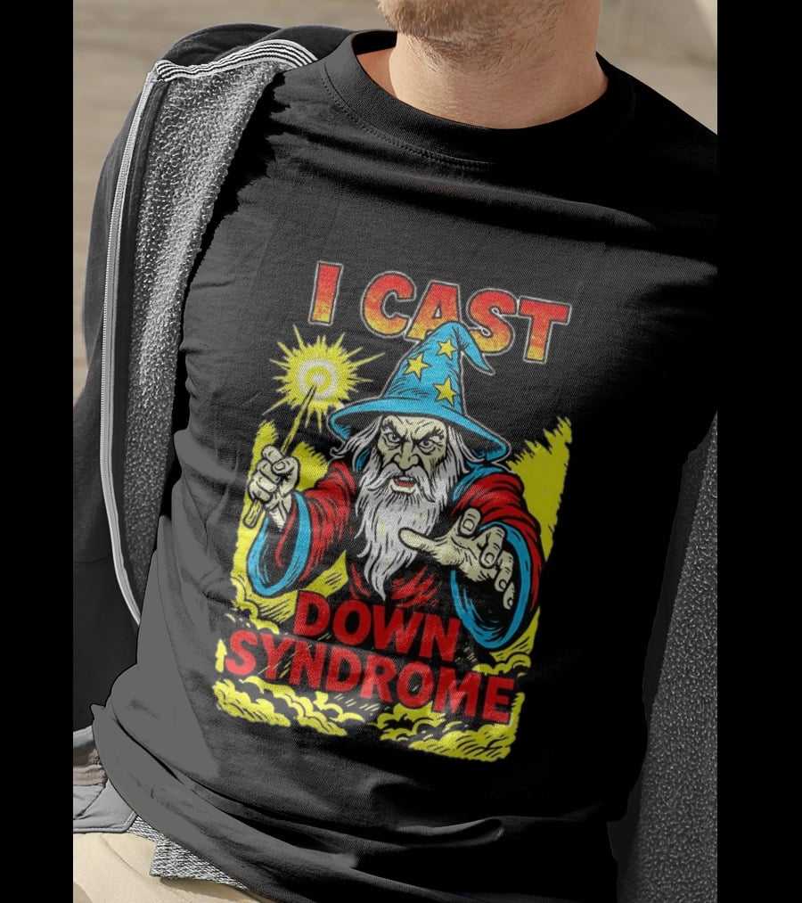 I Cast Wizard Down Syndrome Empowerment Magic T-Shirt