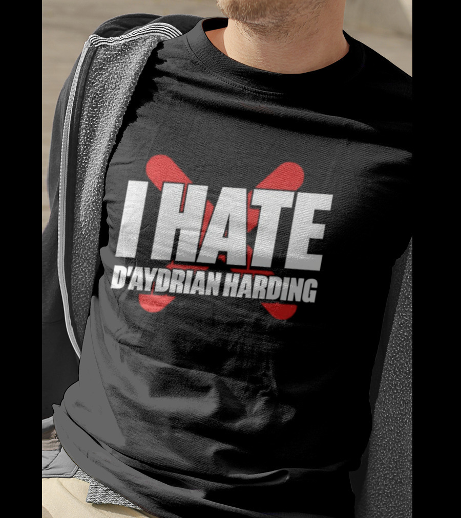 I Hate D'Aydrian Harding Meme Red X T-Shirt