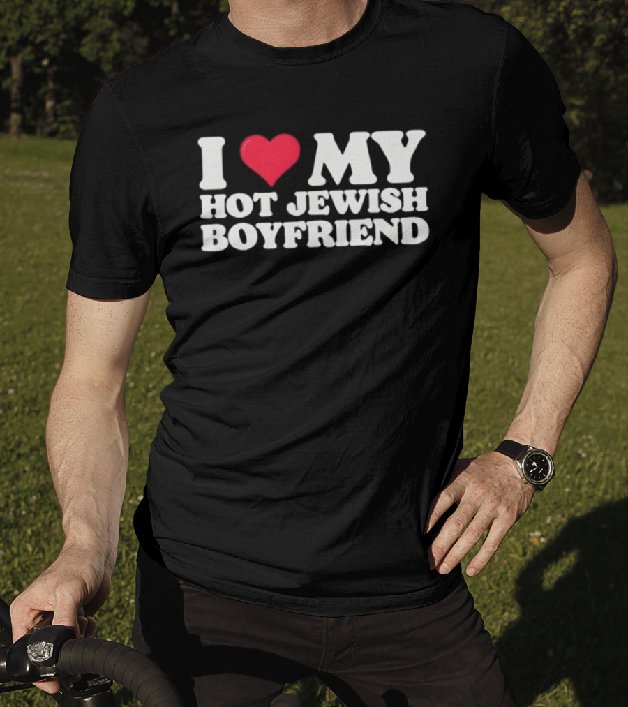 I Heart My Hot Jewish Boyfriend Valentine's Love T-Shirt