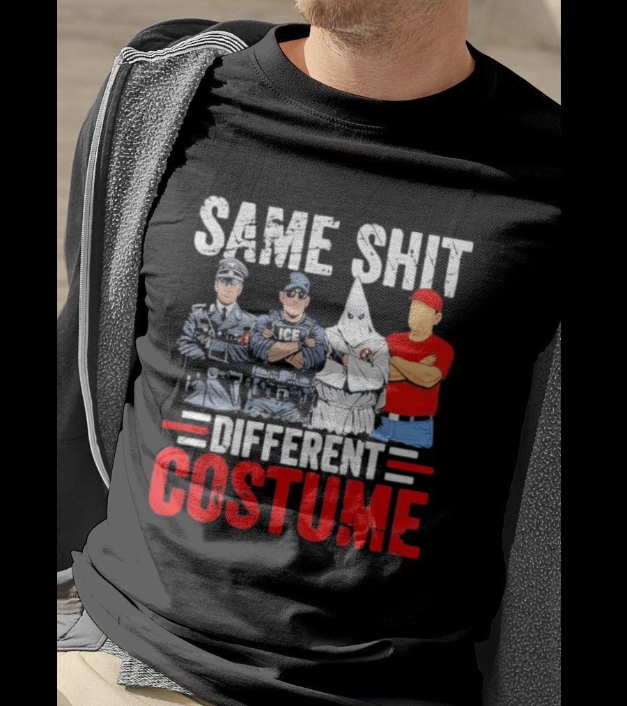 Same Shit Different Costume Police Officer Satire T-Shirt
